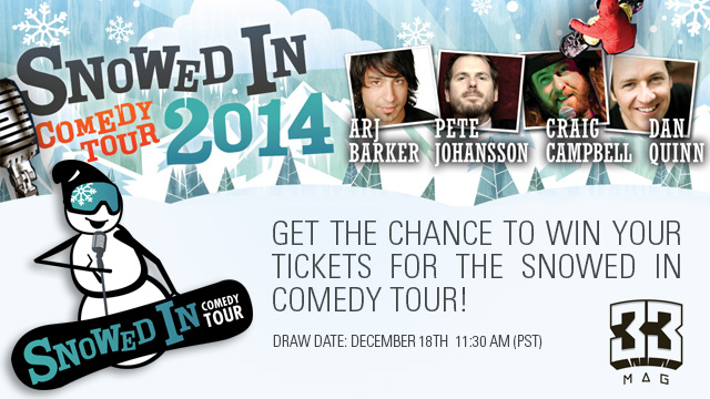 Win Tickets To The Snowed In Comedy Tour!!