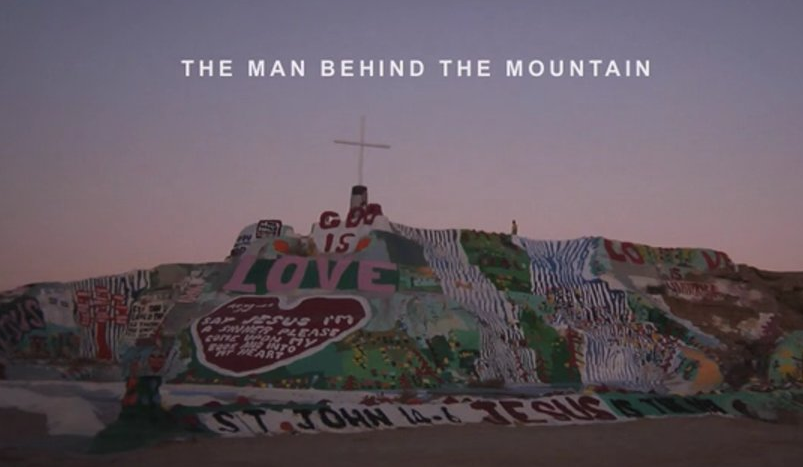 The Man Behind The Mountain - An Intimate Look at American Folk Artist Leonard Knight