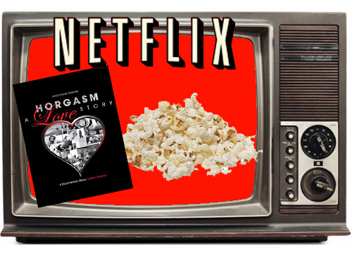 Netflix Friday: Horgasm - A Love Story