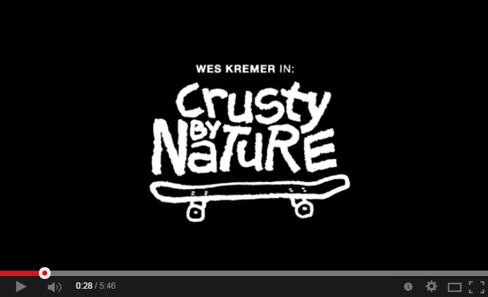 Wes Kremer: Crusty by Nature